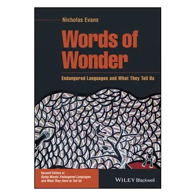 Words of Wonder - Evans, Nicholas (Australian National University, Australia)