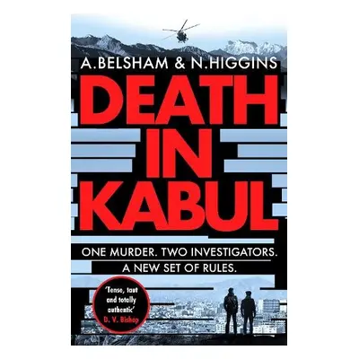 Death in Kabul - Belsham, Alison a Higgins, Nick