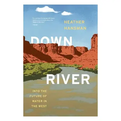 Downriver - Hansman, Heather