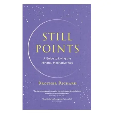 Still Points - Hendrick, Brother Richard