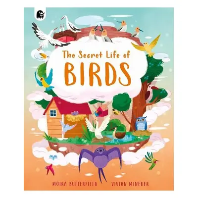 Secret Life of Birds - Butterfield, Moira