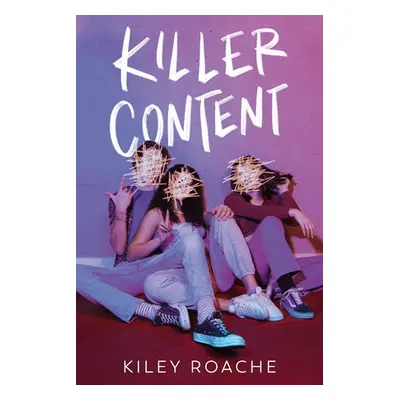 Killer Content - Roache, Kiley