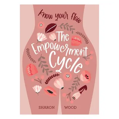 Empowerment Cycle - Wood, Sharon