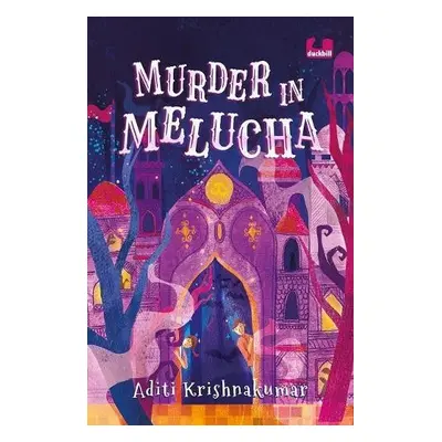 Murder in Melucha - Krishnakumar, Aditi