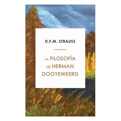 Filosof?a de Herman Dooyeweerd - Strauss, D F M