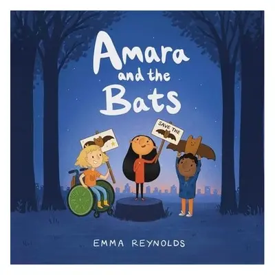 Amara and the Bats - Reynolds, Emma