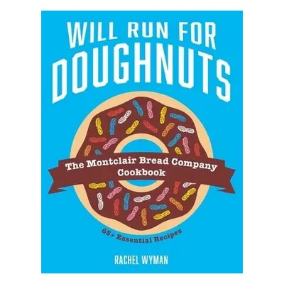 Will Run For Doughnuts - Wyman, Rachel