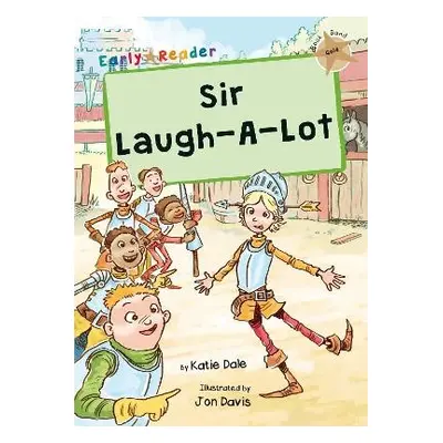 Sir Laugh-A-Lot - Dale, Katie