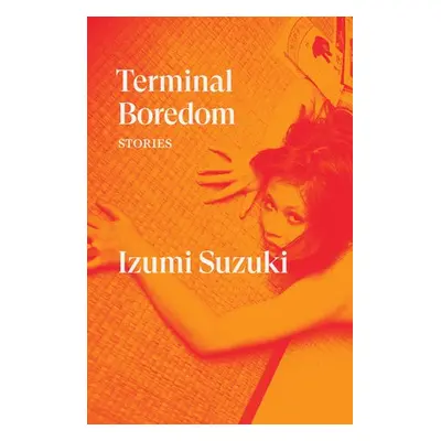 Terminal Boredom - Suzuki, Izumi