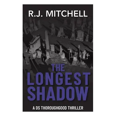 Longest Shadow - Mitchell, R.J.