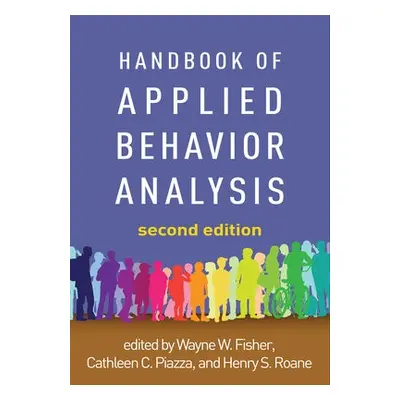 Handbook of Applied Behavior Analysis, Second Edition