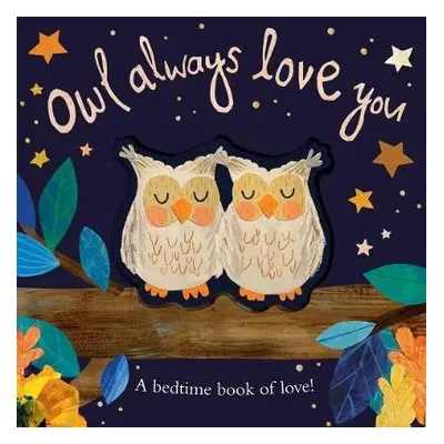 Owl Always Love You - Hegarty, Patricia