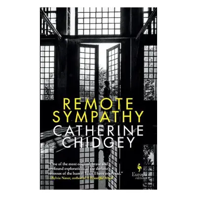 Remote Sympathy: LONGLISTED FOR THE WOMEN'S PRIZE FOR FICTION 2022 - Chidgey, Catherine