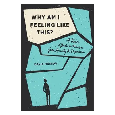 Why Am I Feeling Like This? - Murray, David