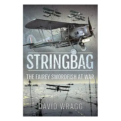 Stringbag - Wragg, David