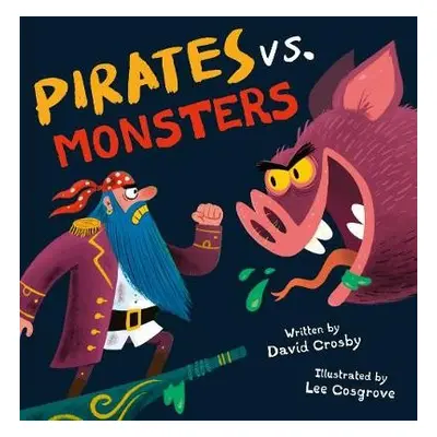 Pirates Vs. Monsters - Crosby, David