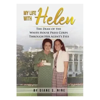 My Life With Helen - Nine, Diane S