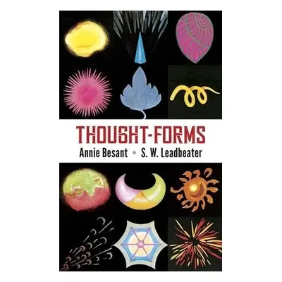 Thought Forms - Besant, Annie a Dickson, Paul