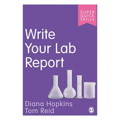 Write Your Lab Report - Hopkins, Diana a Reid, Tom