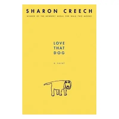 Love That Dog - Creech, Sharon