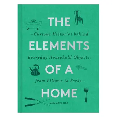 Elements of a Home - Azzarito, Amy