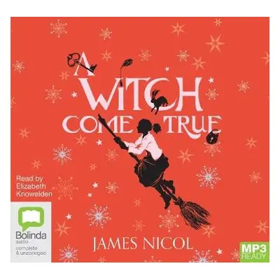 Witch Come True - Nicol, James