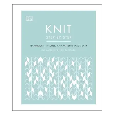 Knit Step by Step - Haffenden, Vikki a Patmore, Frederica