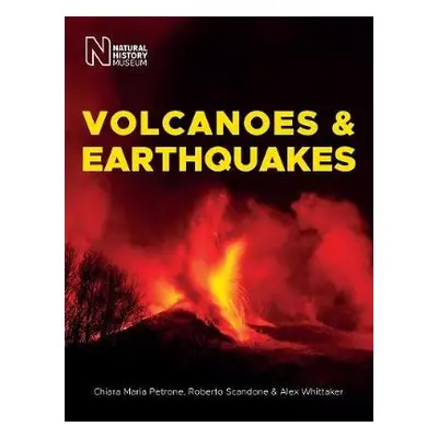 Volcanoes a Earthquakes - Petrone, Chiara Maria a Scandone, Roberto a Whittaker, Alex