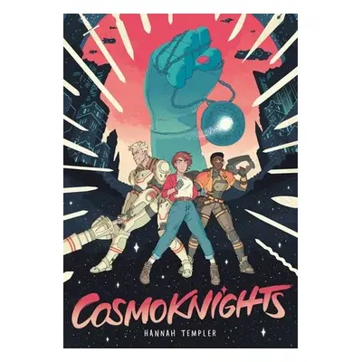 Cosmoknights (Book One) - Templer, Hannah