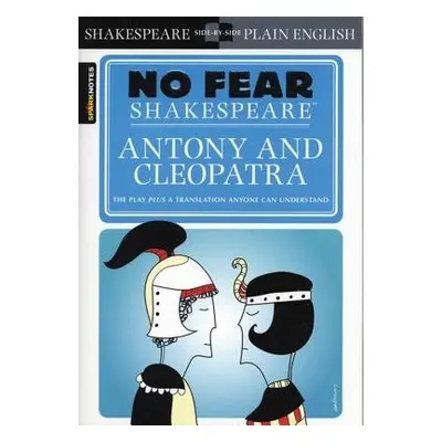 Antony a Cleopatra (No Fear Shakespeare) - SparkNotes