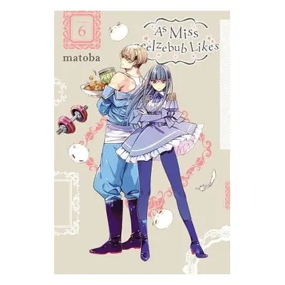 As Miss Beelzebub Likes, Vol. 6 - Matoba