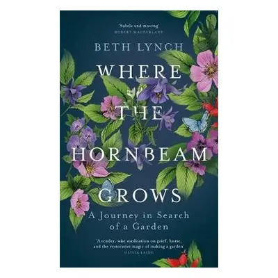 Where the Hornbeam Grows - Lynch, Beth