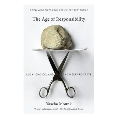 Age of Responsibility - Mounk, Yascha