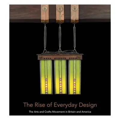 Rise of Everyday Design - Penick, Monica a Long, Christopher