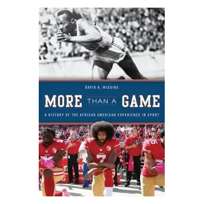 More Than a Game - Wiggins, David K., George Mason University