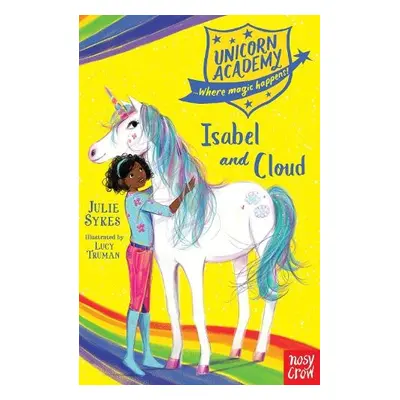 Unicorn Academy: Isabel and Cloud - Sykes, Julie