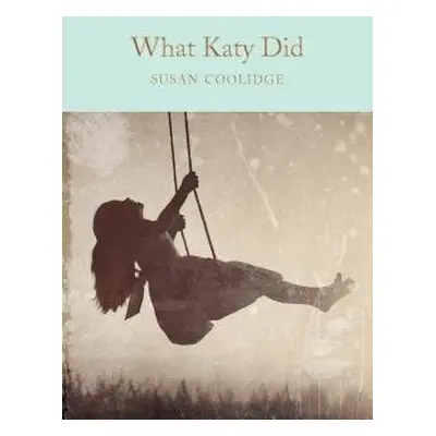 What Katy Did - Coolidge, Susan