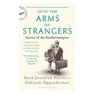 Into the Arms of Strangers - Oppenheimer, Deborah