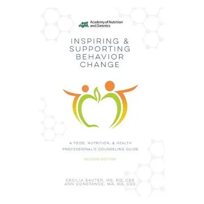 Inspiring and Supporting Behavior Change - Sauter, Cecilia a Constance, Ann