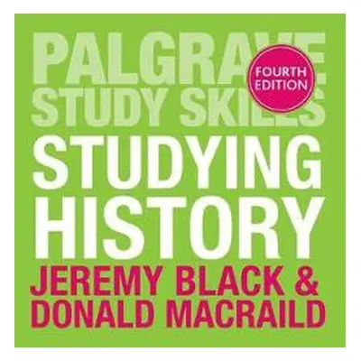 Studying History - Black, Jeremy a MacRaild, Donald