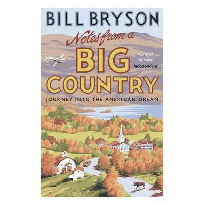 Notes From A Big Country - Bryson, Bill