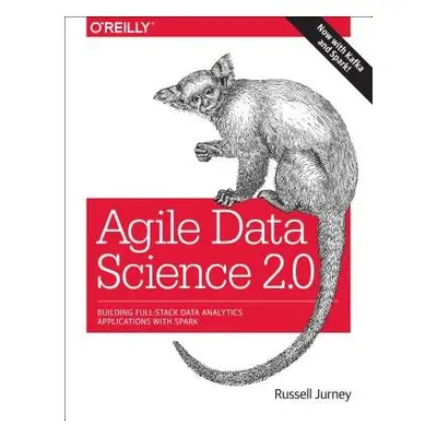 Agile Data Science 2.0 - Jurney, Russell