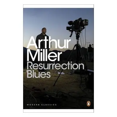 Resurrection Blues - Miller, Arthur