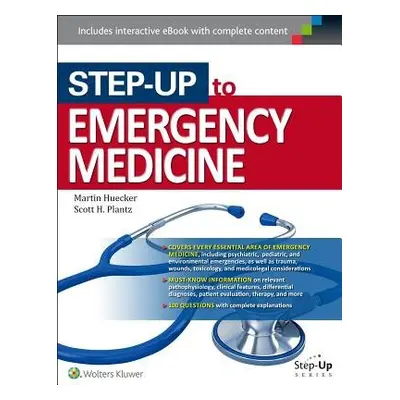 Step-Up to Emergency Medicine - Huecker, Martin a Plantz, Scott H.