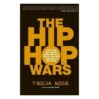 Hip Hop Wars - Rose, Tricia