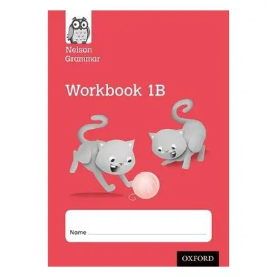 Nelson Grammar Workbook 1B Year 1/P2 Pack of 10 - Wren, Wendy