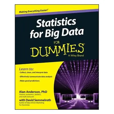 Statistics for Big Data For Dummies - Anderson, Alan (Middlesex Business School a Fordham Unive