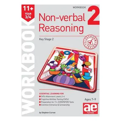 11+ Non-Verbal Reasoning Year 3/4 Workbook 2 - Curran, Stephen C. a Richardson, Andrea F.