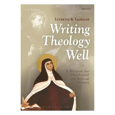 Writing Theology Well 2nd Edition - Yaghjian, Lucretia B.