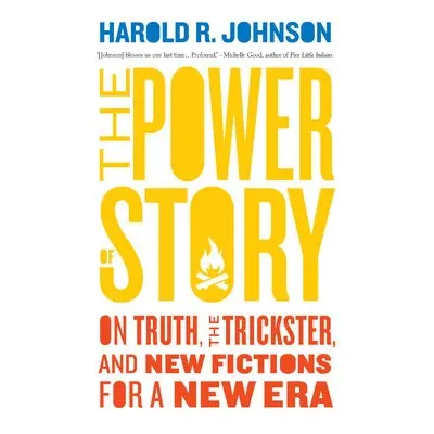 Power of Story - Johnson, Harold R.